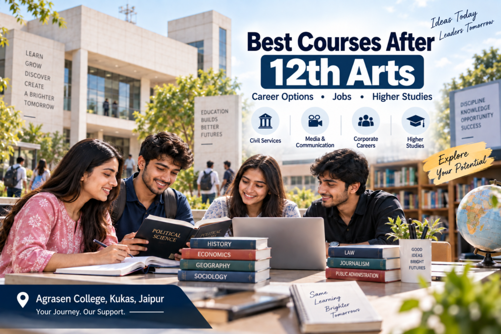 Best courses after 12th Arts at Agrasen College Jaipur offering BA degrees and higher education pathways.